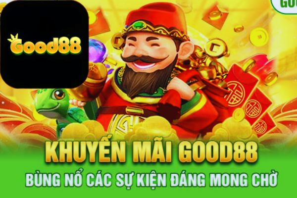 Top Các Sự Kiện Hot Tại Cổng Game Good88.jpg